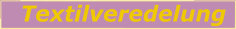 Textilveredelung